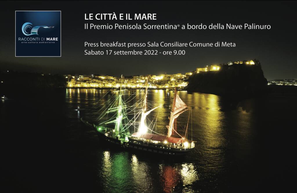 Premio Penisola Sorrentina: a Meta la conferenza stampa del progetto "La città e il mare" con la nave Palinuro