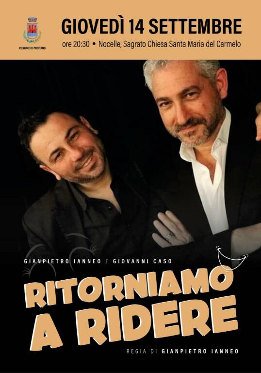 Positano, giovedì 14 settembre a Nocelle lo spettacolo "Ritorniamo a Ridere" con Giampietro Ianneo e Giovanni Caso